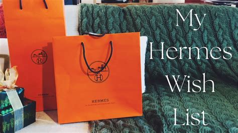 hermes wishlist